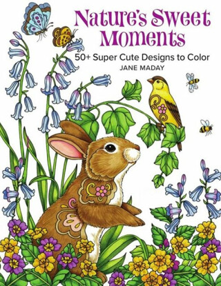 Nature's Sweet Moments - Jane Maday