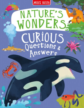 Nature's Wonders Curious Questions & Answers - Anne Rooneyová,Sue Nicholsonová,Philip Steele Kelly