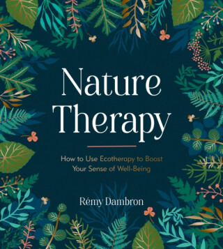 Nature Therapy - Remy Dambron