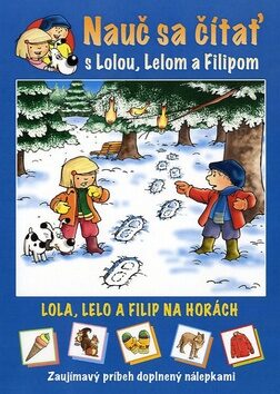 Nauč sa čítať s Lolou, Lelom a Filipom - Lenia Major