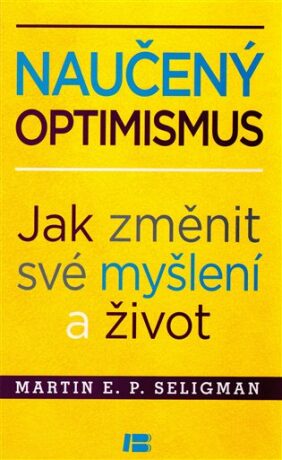 Naučený optimismus - Martin E.P. Seligman