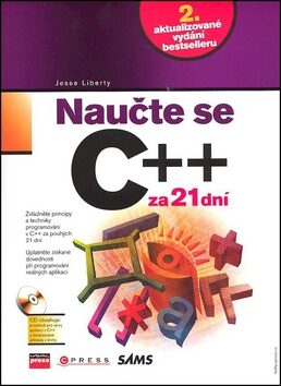 Naučte se C++ za 21 dní bez CD - Jesse Liberty,Bradley L. Jones