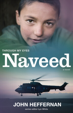 Naveed: Through My Eyes - John Heffernan