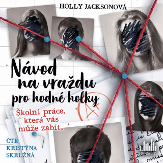 Návod na vraždu pro hodné holky - Holly Jacksonová