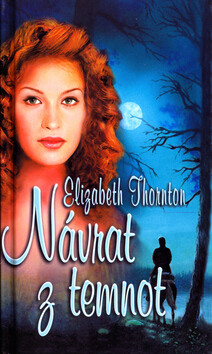 Návrat z temnot - Elizabeth Thornton