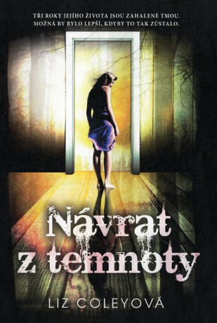 Návrat z temnoty - Liz Coleyová