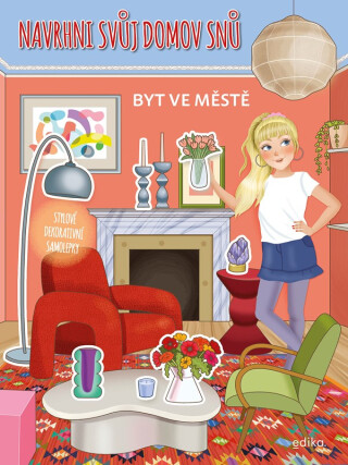 Navrhni svůj domov snů: Byt ve městě - Eleonora Barsotti