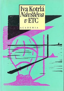 Návštěva v ETC : třiatřicet povídek - Iva Kotrlá,Filip Kotrlý