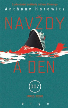 Navždy a den - Anthony Horowitz