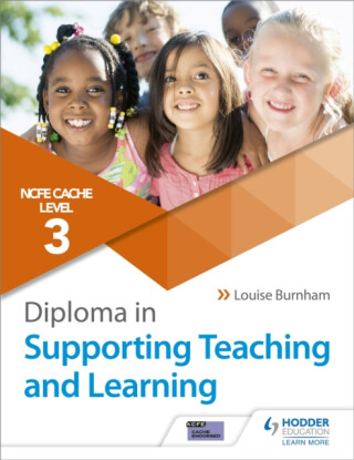 NCFE CACHE Level 3 Diploma in Supporting Teaching and Learning - Louise Burnham
