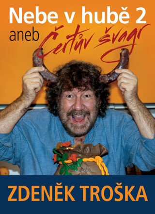 Nebe v hubě 2 aneb Čertův švagr - Zdeněk Troška