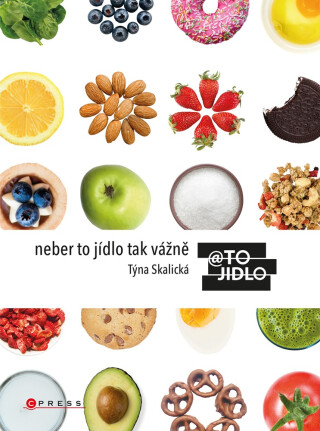 Neber to jídlo tak vážně  - Kristýna Skalická