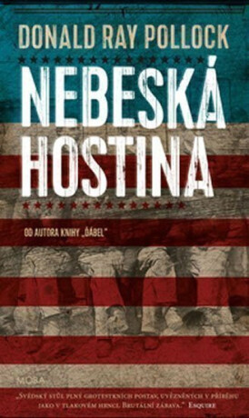 Nebeská hostina - Donald Ray Pollock