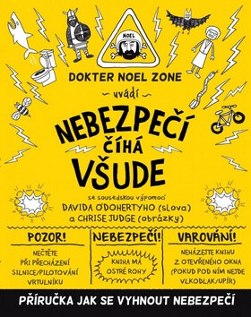 Nebezpečí číhá všude - David O'Doherty