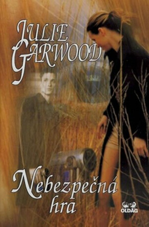 Nebezpečná hra - Julie Garwood