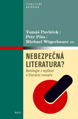 Nebezpečná literatura? - Petr Píša,Michael Wogerbauer,Tomáš Pavlíček