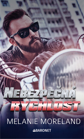 Nebezpečná rychlost - Melanie Moreland