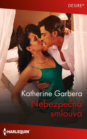 Nebezpečná smlouva - Katherine Garbera