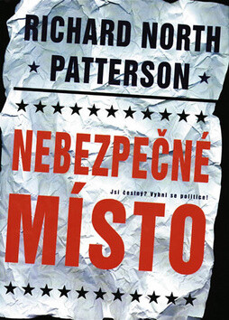 Nebezpečné místo - Richard North Patterson