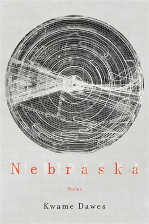 Nebraska - Kwame Dawes