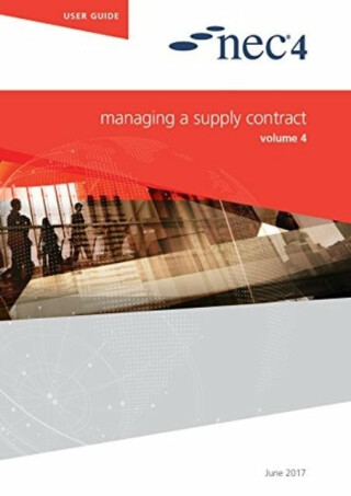 NEC4: Managing a Supply Contract - NEC NEC