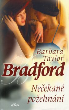 Nečekané požehnání - Barbara Taylor Bradfordová