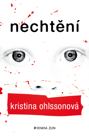 Nechtění - Kristina Ohlsson - e-kniha