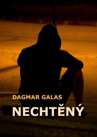 Nechtěný - Dagmar Galas
