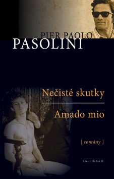 Nečisté skutky Amado mio - Pier Paolo Pasolini