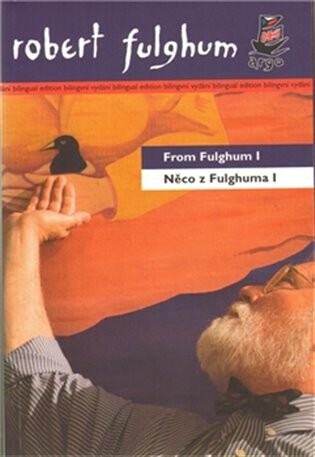 Něco z Fulghuma I /  From Fulghum I - Robert Fulghum