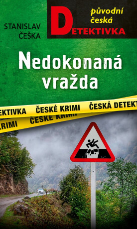 Nedokonaná vražda - Stanislav Češka