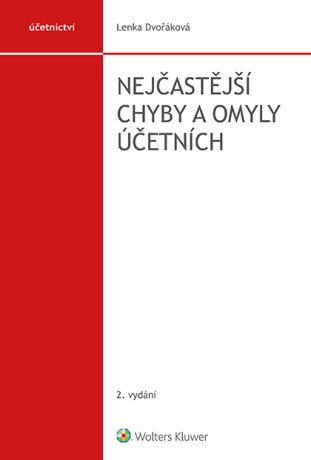 Nejčastější chyby a omyly účetních - 2. vydání - Lenka Dvořáková