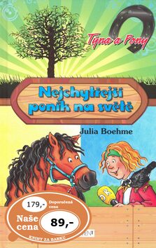 Nejchytřejší poník na světě - Julia Boehme,Heike Wiechmannová