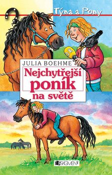 Nejchytřejší poník na světě - Julia Boehme,Heike Wiechmannová