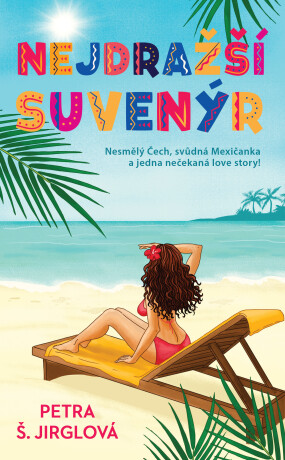 Nejdražší suvenýr - Petra Š. Jirglová