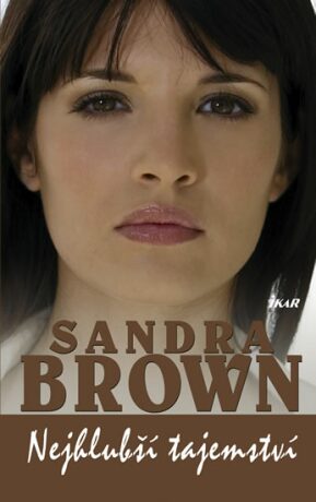 Nejhlubší tajemství - Sandra Brown