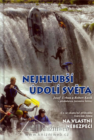 Nejhlubší údolí světa - Josef Urban,Robert Kazík