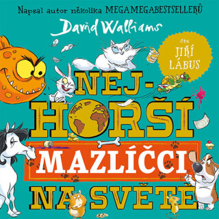 Nejhorší mazlíčci na světě - David Walliams,Adam Stower