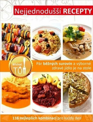 Nejjednodušší recepty - Tomáš Kosačík,Lucie Kosačíková