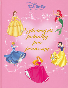 Nejkrásnější pohádky pro princezny - 