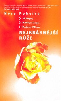 Nejkrásnější růže - Nora Robertsová