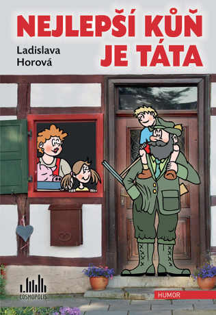 Nejlepší kůň je táta - Ladislava Horová