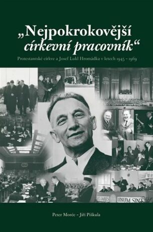 Nejpokrokovější církevní pracovník - Peter C. A. Morée,Jiří Piškula