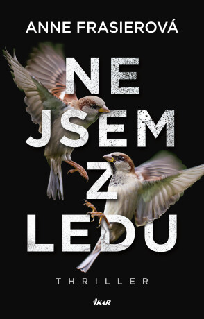 Nejsem z ledu - Anne Frasierová