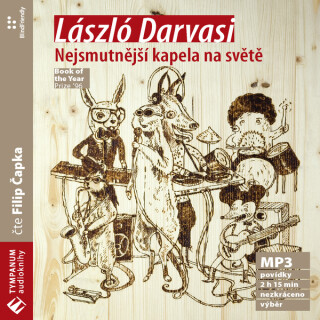 Nejsmutnější kapela na světě - Laszló Darvasi