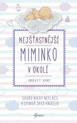 Nejšťastnější miminko v okolí - Harvey Karp