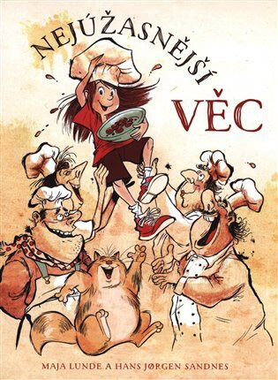 Nejúžasnější věc - Maja Lunde