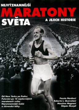 Nejvýznamnější Maratony světa a jejich historie - Fausto Narducci