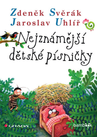 Nejznámější dětské písničky - Zdeněk Svěrák,Jaroslav Uhlíř