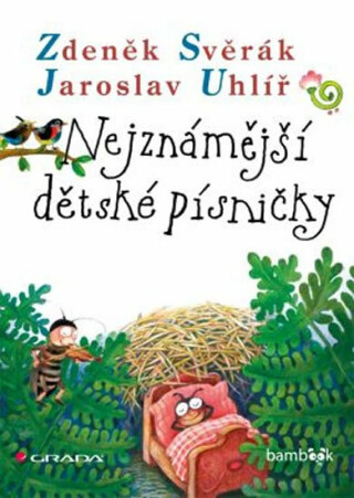 Nejznámější dětské písničky - Zdeněk Svěrák,Jaroslav Uhlíř